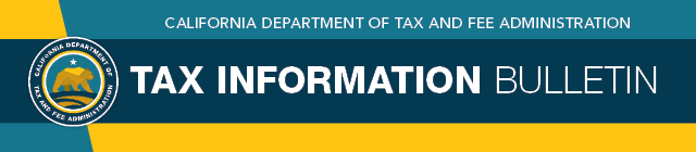 California Department of Tax and Fee Administration Tax Information Bulletin